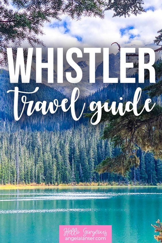 Whistler, BC Travel Guide